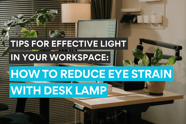 Tips for effective light in your workspace 